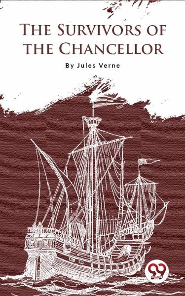 The Survivors Of The Chancellor (eBook, ePUB) The Survivors Of The Chancellor (eBook, ePUB)