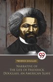 Narrative of the Life of Frederick Douglass, an American Slave (eBook, ePUB)