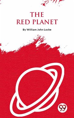 The Red Planet (eBook, ePUB) - Locke, William John