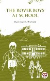 The Rover Boys At School (eBook, ePUB)