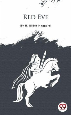 Red Eve (eBook, ePUB) - Haggard, H. Rider