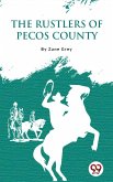 The Rustlers Of Pecos County (eBook, ePUB)