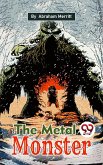 The Metal Monster (eBook, ePUB)