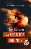 The Return Of Sherlock Holmes (eBook, ePUB)