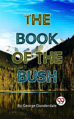 The Book Of The Bush (eBook, ePUB) Cover The Book Of The Bush (eBook, ePUB)