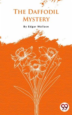 The Daffodil Mystery (eBook, ePUB) - Wallace, Edgar
