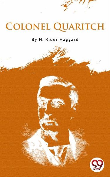 Colonel Quaritch (eBook, ePUB)