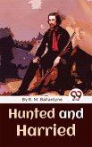 Hunted And Harried (eBook, ePUB)