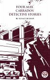 Four Max Carrados Detective Stories (eBook, ePUB)