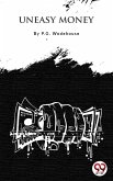 Uneasy Money (eBook, ePUB)
