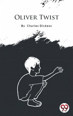 Oliver Twist (eBook, ePUB) - Dickens, Charles