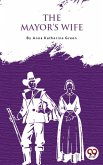 The Mayor'S Wife (eBook, ePUB)