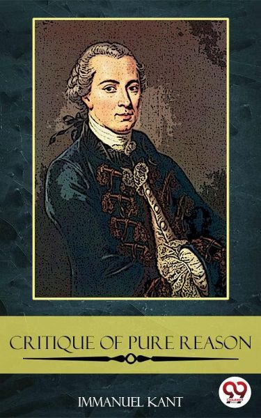 The Critique of Pure Reason (eBook, ePUB)