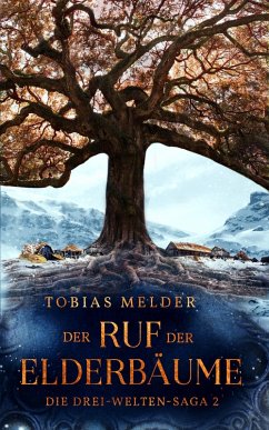 Der Ruf der Elderbäume (eBook, ePUB) - Melder, Tobias