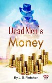 Dead Men'S Money (eBook, ePUB)