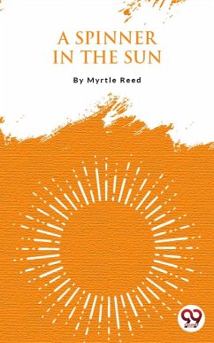 A Spinner In The Sun (eBook, ePUB) - Reed, Myrtle