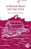 A House-Boat On The Styx (eBook, ePUB)