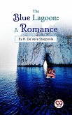 The Blue Lagoon: A Romance (eBook, ePUB)