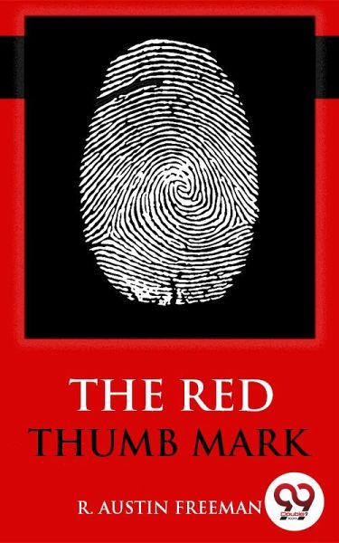 The Red Thumb Mark (eBook, ePUB) The Red Thumb Mark (eBook, ePUB)