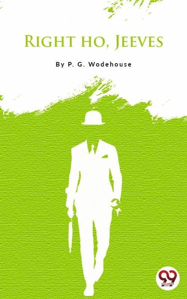 Right Ho, Jeeves (eBook, ePUB)