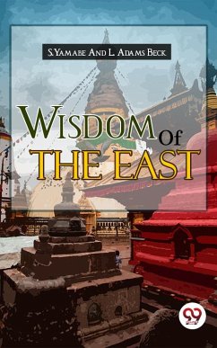 Wisdom of the East (eBook, ePUB) - Beck, S. Yamabe And L. Adams