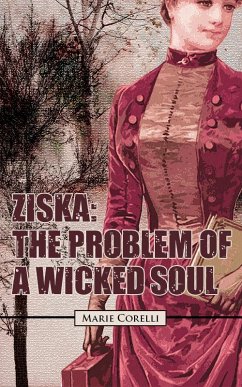 Ziska: The Problem Of A Wicked Soul (eBook, ePUB) - Corelli, Marie