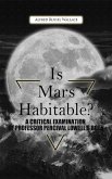 Is Mars Habitable? A Critical Examination Of Professor Percival Lowell'S Book (eBook, ePUB)