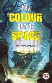The Colour Out of Space (eBook, ePUB) The Colour Out of Space (eBook, ePUB)