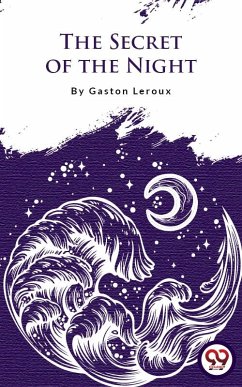 The Secret Of The Night (eBook, ePUB) - Leroux, Gaston