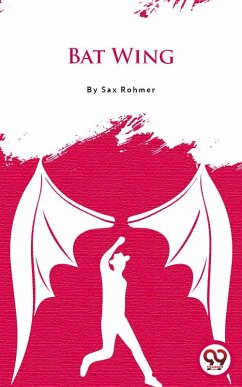 Bat Wing (eBook, ePUB) - Rohmer, Sax