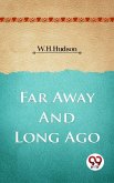 Far Away And Long Ago (eBook, ePUB)