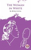 The Woman In White (eBook, ePUB) The Woman In White (eBook, ePUB)