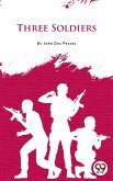 Three Soldiers (eBook, ePUB)