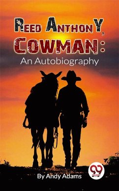 Cover Reed Anthony, Cowman An Autobiography (eBook, ePUB)