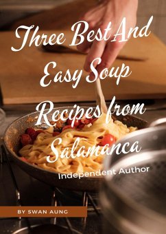 Cover Three Best and Easy Soup Recipes from Salamanca (eBook, ePUB)