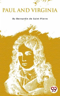 Paul And Virginia (eBook, ePUB) - Saint-Pierre, Bernardin De