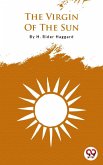 The Virgin Of The Sun (eBook, ePUB)