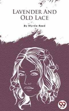 Lavender And Old Lace (eBook, ePUB) - Reed, Myrtle