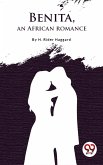 Benita, An African Romance (eBook, ePUB) Benita, An African Romance (eBook, ePUB)