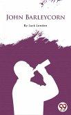 John Barleycorn (eBook, ePUB) John Barleycorn (eBook, ePUB)