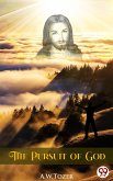 The Pursuit of God (eBook, ePUB)