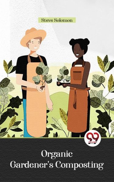 Organic Gardener'S Composting (eBook, ePUB)