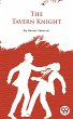 The Tavern Knight (eBook, ePUB) - Bild 1