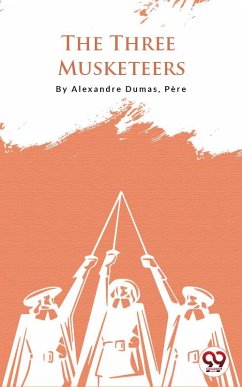 The Three Musketeers (eBook, ePUB) - Alexandre Dumas, Père