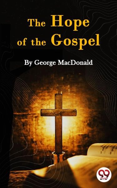 The Hope of the Gospel (eBook, ePUB)