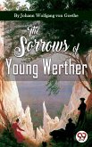 The Sorrows Of Young Werther (eBook, ePUB)