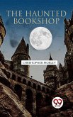 The Haunted Bookshop (eBook, ePUB)
