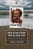 Red Star over the Black Sea (eBook, ePUB) Red Star over the Black Sea (eBook, ePUB)