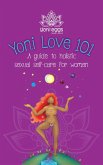 Yoni Love 101: A Guide to Holistic Sexual Self-Care for Women (eBook, ePUB)