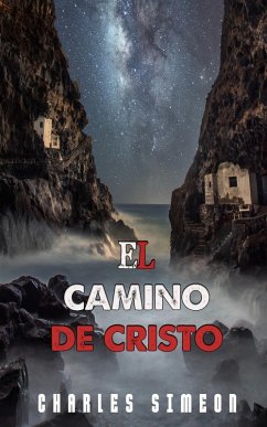 El Camino De Cristo (eBook, ePUB) - Simeon, Charles
